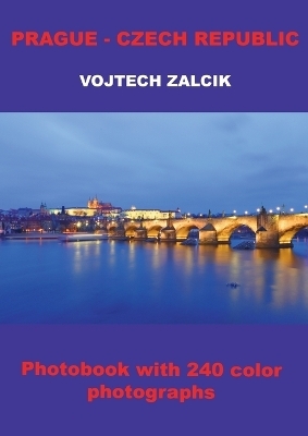 Prague - Czech Republic - Vojtech Zalcik