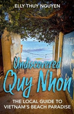Undiscovered Quy Nhon - Elly Thuy Nguyen