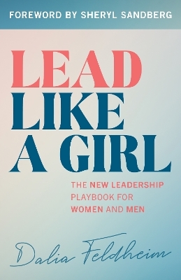 Lead Like a Girl - Dalia Feldheim