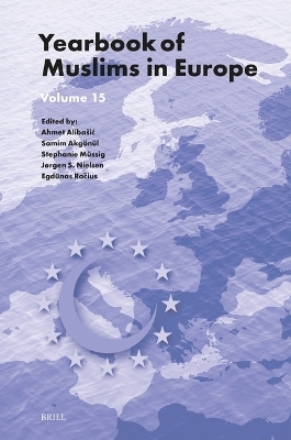 Yearbook of Muslims in Europe, Volume 15 - 