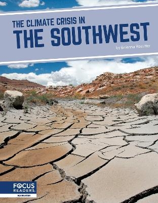 The Climate Crisis in the Southwest - Brienna Rossiter