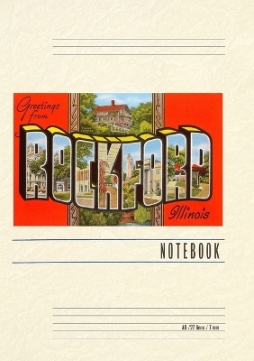 Vintage Lined Notebook Greetings from Rockford, Illinois