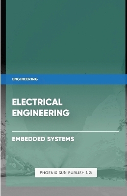 Electrical Engineering - Embedded Systems - Ps Publishing