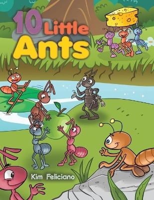 10 Little Ants - KIM FELICIANO