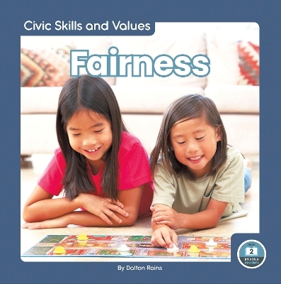 Civic Skills and Values: Fairness - Dalton Rains