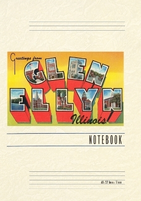 Vintage Lined Notebook Greetings from Glen Ellyn, Illinois