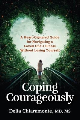 Coping Courageously - Delia Chiaramonte