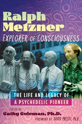 Ralph Metzner, Explorer of Consciousness - 