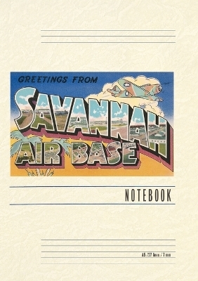 Vintage Lined Notebook Greetings from Savannah Air Base