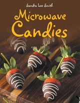 Microwave Candies -  Sandra Lee Smith