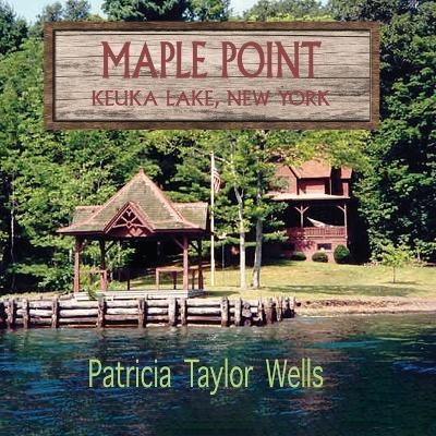 Maple Point - Patricia Taylor Wells