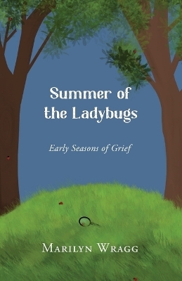 Summer of the Ladybugs - Marilyn Wragg