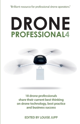 Drone Professional 4 - Louise Jupp