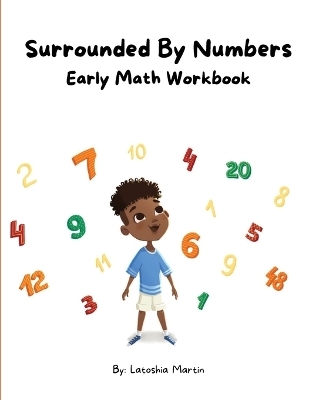 Surrounded By Numbers - Latoshia Martin