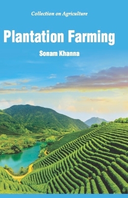 Collection on Agriculture: Plantation Farming - 