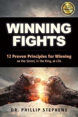 Winning Fights - Dr. Phillip M. Stephens