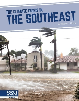The Climate Crisis in the Southeast - Heather C. Morris