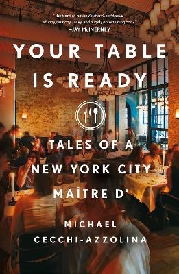 Your Table Is Ready - Michael Cecchi-Azzolina