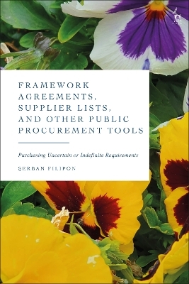 Framework Agreements, Supplier Lists, and Other Public Procurement Tools - Serban Filipon