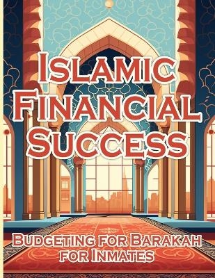 Islamic Financial Success - Sureshot Books Publishing LLC