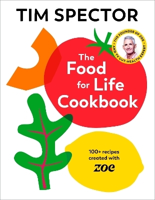 The food for life cookbook - Tim Spector