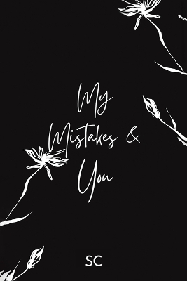 My Mistakes and You -  Sc