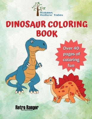 Hidden Hollow Tales Dinosaur Coloring Book - 