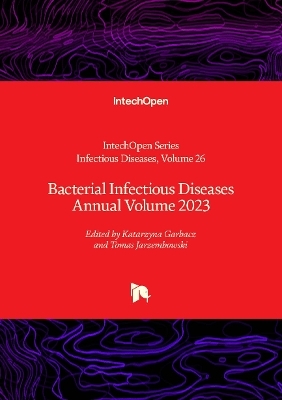 Bacterial Infectious Diseases Annual Volume 2023 - 