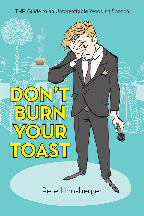 Don'T Burn Your Toast -  Pete Honsberger