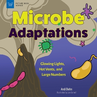Microbe Adaptations - Andi Diehn