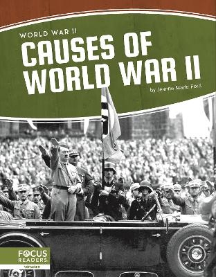 World War II: Causes of World War II - Jeanne Marie Ford