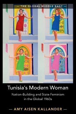 Tunisia's Modern Woman - Amy Aisen Kallander