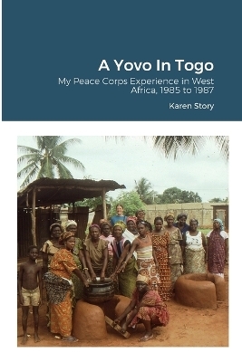 A Yovo In Togo - Karen Story