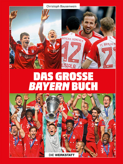Das große Bayern-Buch - Christoph Bausenwein
