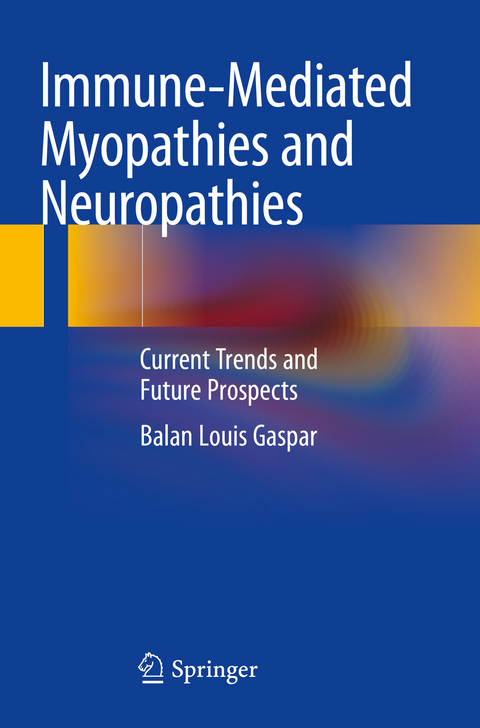 Immune-Mediated Myopathies and Neuropathies - Balan Louis Gaspar