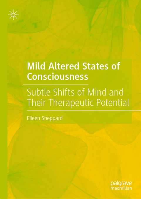 Mild Altered States of Consciousness - Eileen Sheppard