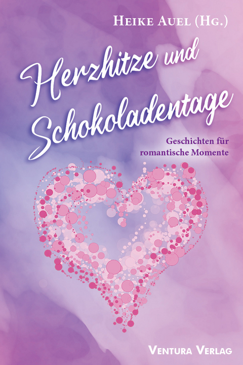 Herzhitze und Schokoladentage - Magnus See, Sabine Fromme, Manfred Groeger, Manfred Kindler, Eva Schäfer, Petra Loyda, Daniela Sicken