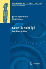 Cancer du sujet âgé - Morère, Jean-Francois; Rainfray, Muriel