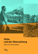 Hitler und der Obersalzberg - 