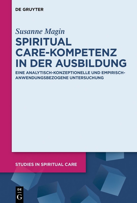 Spiritual Care-Kompetenz in der Ausbildung - Susanne Magin