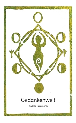 Gedankenwelt - Andrea Kramperth