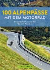 100 Alpenpässe mit dem Motorrad - Studt, Heinz E.