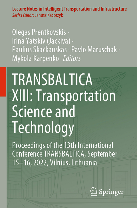 TRANSBALTICA XIII: Transportation Science and Technology - 