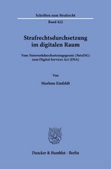 Strafrechtsdurchsetzung im digitalen Raum. - Marlene Einfeldt