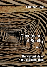 Dimensions of Reality - Part 3 - Günther Gold