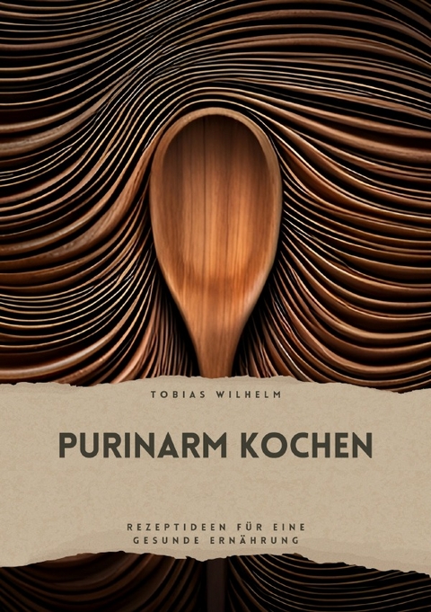 Purinarm Kochen - Tobias Wilhelm