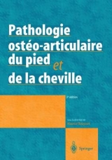 Pathologie Ostéo-Articulaire Du Pied Et de la Cheville - Bouysset, Maurice