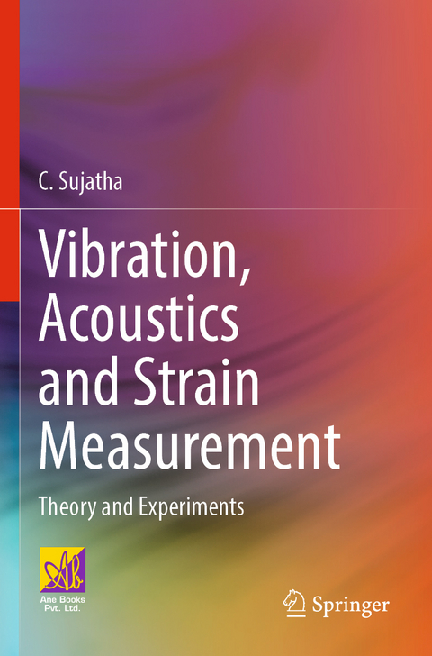 Vibration, Acoustics and Strain Measurement - C. Sujatha