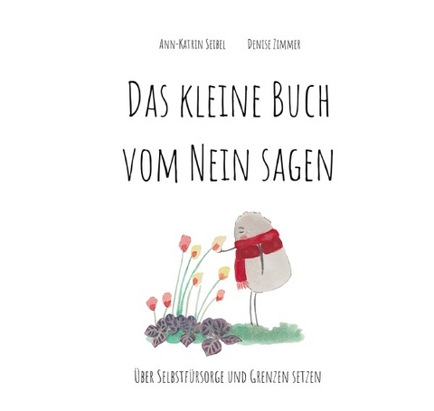 Das kleine Buch vom nein sagen - Ann-Katrin Seibel