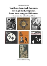 Kaufhaus-Jazz, Jack Lemmon, das englische Königshaus, Louis Armstrong und Winnetou - Gerhard Klußmeier
